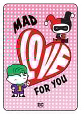 Funny Valentine's Day Card - The Joker and Harley Quinn - Mad Love For You - DC Comics created by Cardology