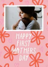 Personalised Mothers Day Photo Card created by KATIE S - First New Mothers Day Personalised Photo Card 20120