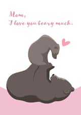 Mother's Day I Love You Beary Much Mama Bear created by Lisa Crisafi