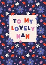 Pretty Mothers Day Card - Nan - Flowers - To My Lovely Nan created by @tikkled.pink
