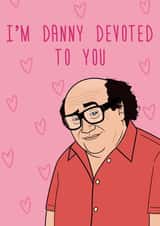 Danny DeVito Romantic Message Card created by Luke Oxtoby