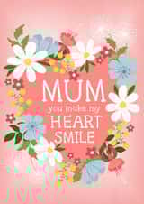 Mum you make my heart smile created by Tanya Laporte Designs