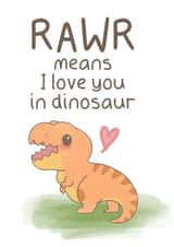 Rawr means I love you in dinosaur created by Created By AJC
