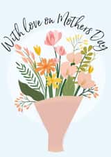 Classic Mothers Day Card - Mum - Bouquet - With Love On Mothers Day created by Lauren Sheridan
