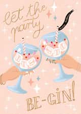 Fun Birthday Card - For Her - Let The Party BE-GIN! created by Monsieur Dorian