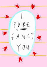 I Pure Fancy You created by Claire Barclay