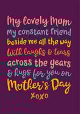Heartfelt Mothers Day Card - Poem - My Lovely Mum My Constant Friend Beside Me All The Way created by The Typecast Gallery