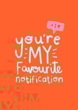 My Favourite Notification created by Charley Muttitt