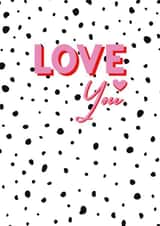 Love You Bright Polka Dot Card created by Jodie Gaul & Co