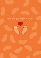 It's always bean you Valentines Day card created by Betty Creative