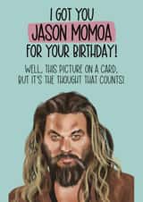 Jason Momoa birthday card created by Silky Rose Design