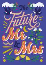 Celebrate The Future Mr & Mrs created by Sarah Marie Olivia