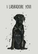 I Labradore You Valentines Card created by Splatterworks
