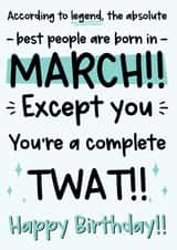 Funny March Birthday Card - Twat created by The Laughing Sloth