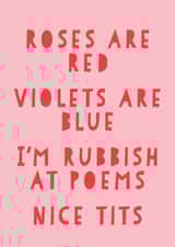 Cheeky Valentines Day Card - Roses Are Red  - I'm Rubbish At Poems Nice Tits created by Russet and Gray