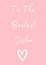 To The Bestest Sister 1001 created by Taura Designs