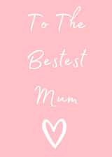 To The Bestest Mum 1001 created by Taura Designs
