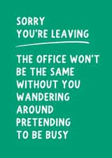 Funny and cheeky leaving card - office worker - pretending to be busy created by Pickled Prints
