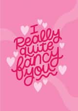 I Really Quite Fancy You - Valentine's Day Card created by Nyassa Hinde