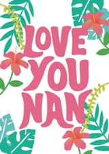 Love You Nan Mother's Day Card created by Tihara Smith