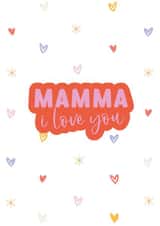 Mamma I love you created by The Posh Paper co.