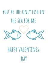 Only fish in the sea valentines card created by Sand and Seagull