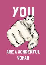 You are a wonderful woman valentine, friendship, positivity card created by Pogle & Twink