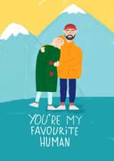 You're my favourite human created by Ekaterina Golubeva