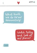 Funny Anniversary Card - Text - Anniversary Plans - Watch Telly And Look At Our Phones? created by Very British Problems