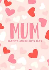 Cute Mothers Day Card - Mum - Hearts - Happy Mother's Day created by PMPrinted