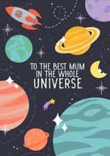 Cute Mothers Day Card - Mum - Space - To The Best Mum In The Whole Universe created by From Deanna