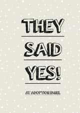 Adoption Card - They Said Yes! created by John Reeves