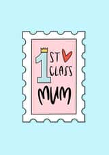 First Class Mum Card created by Muses & May 