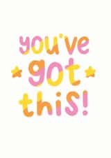 You've got this Congratulations Card created by Bronte Laura Illustration
