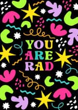 You Are Rad anniversary friend birthday galentine card created by Hayley Victory