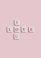 Scrabble love you card created by EL ILLUSTRATES