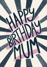 Happy birthday mum card created by Christine Cuddihy Illustration