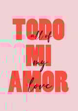 All of my Love Spanish Card created by Daisy O'Grady