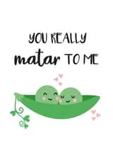You Really Matter To Me - Valentine's Card - South Asian - Indian - Peas created by Gheetings Cards