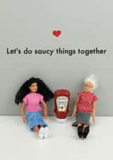 Saucy things together created by Bold & Bright Cards
