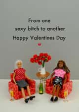 Sexy Bitch Valentine's Day created by Bold & Bright Cards