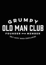 Grumpy Old Man Club created by Duke & Sons