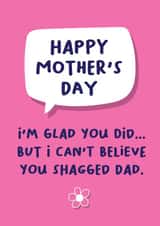 Dad Shagger Mother's Day Card created by Norm & Then