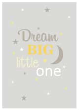 Dream big little one card created by Nutmeg Studio