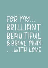 Brave mothers day card created by The Lettering Tree