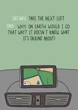 Dad Arguing with the Sat Nav Card created by Becky Wood