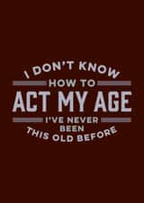 Never Been This Old Before created by Duke & Sons