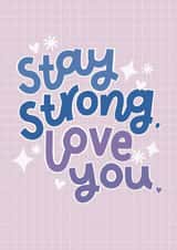 Stay Strong! created by Leaf Lane Studio