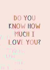 Do you know how much I love you created by Betsy Benn