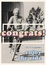 Congrats! Life is a journey...enjoy the ride Albert Einstein Card created by Made At The Parade Co.